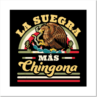 La Suegra Mas Chingona Mexican Flag Cool Mother In Law Posters and Art